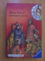 Fabian Lenk - Detectivii timpului. Volumul 5. Marco Polo si societatea secreta