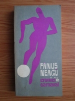 Fanus Neagu - Cronici de carnaval