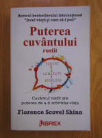 Florence Scovel Shinn - Puterea cuvantului rostit