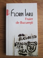 Florin Iaru - Fraier de Bucuresti (Top 10+)