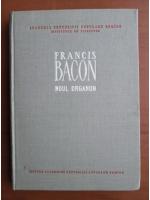 Francis Bacon - Noul Organon