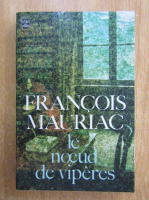 Francois Mauriac - Le noeud de viperes