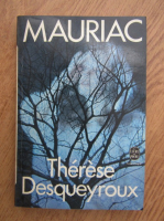 Francois Mauriac - Therese Desqueyroux