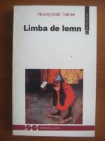 Francoise Thom - Limba de lemn