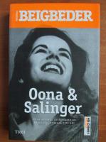 Frederic Beigbeder - Oona si Salinger