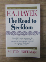 Friedrich A. Hayek - The road to Serfdom