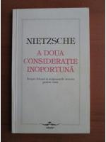 Friedrich Nietzsche - A doua consideratie inoportuna