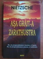 Friedrich Nietzsche - Asa grait-a Zarathustra