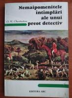 G. K. Chesterton - Nemaipomenitele intamplari ale unui preot detectiv