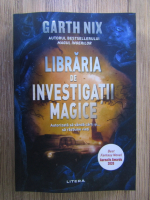 Garth Nix - Libraria de investigatii magice
