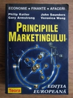 Gary Armstrong, Philip Kotler, John Saunders, Veronica Wong - Principiile marketingului