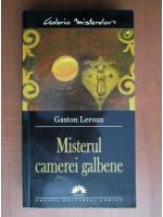 Gaston Leroux - Misterul camerei galbene