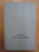 Geo Bogza - Tara de piatra