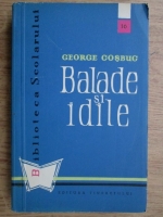 George Cosbuc - Balade si idile