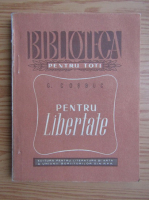 George Cosbuc - Pentru libertate