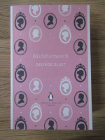 George Eliot - Middlemarch (volumul 3)