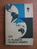 George Gamow - O planeta numita Pamant