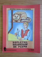 George Mihail Zamfirescu - Sufletul soldatilor de plumb