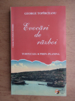 George Topirceanu - Evocari de razboi. Turtucaia. Pirin-Planina