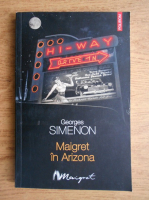 Georges Simenon - Maigret in Arizona