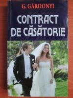 Geza Gardonyi - Contract de casatorie