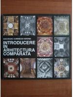 Gheorghe Curinschi Vorona - Introducere in arhitectura comparata