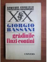 Giorgio Bassani - Gradinile finzi contini