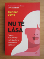 Glennon Doyle - Nu te lasa