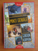 Gordon Korman - Minti geniale