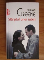 Graham Greene - Sfarsitul unei iubiri (Top 10+)