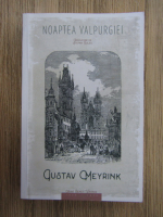 Gustav Meyrink - Noaptea valpurgiei