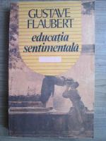 Gustave Flaubert - Educatia sentimentala