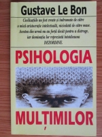 Gustave le Bon - Psihologia multimilor