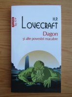 H. P. Lovecraft - Dagon si alte povestiri macabre (Top 10+)