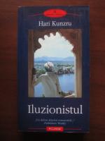 Hari Kunzru - Iluzionistul