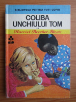 Harriet Beecher Stowe - Coliba unchiului Tom (volumul 2)