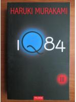 Haruki Murakami - IQ84 (volumul 3)