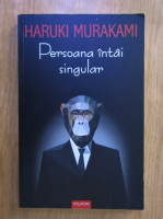 Haruki Murakami - Persoana intai singular