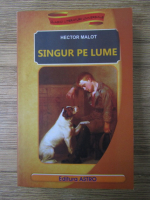 Hector Malot - Singur pe lume