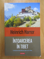 Heinrich Harrer - Intoarcerea in Tibet