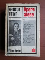 Heinrich Heine - Opere alese (volumul 1)