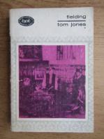 Henry Fielding - Tom Jones (volumul 1)