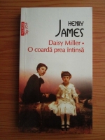 Henry James - Daisy Miller. O coarda prea intinsa (Top 10+)