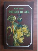 Henry James - Potirul de aur