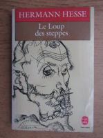 Hermann Hesse - Le Loup des steppes