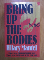 Hilary Mantel - Bring Up the Bodies