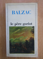 Honore de Balzac - Le pere Goriot