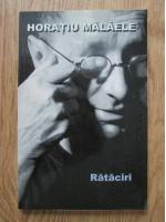 Horatiu Malaele - Rataciri