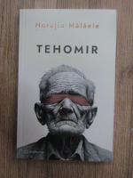 Horatiu Malaele - Tehomir