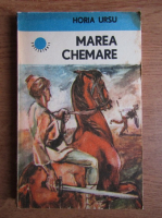 Horia Ursu - Marea chemare